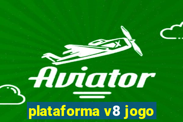 plataforma v8 jogo